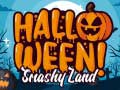 Игра Halloween Smashy Земја онлајн