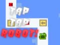 Игра Tap Tap Робот онлајн