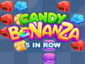 Игра Candy Bonanza: 5 во Ред онлајн