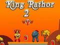 Игра Крал Ратхор 2 онлајн