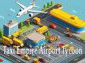 Игра Такси Империјата: Аеродром Тајкун онлајн