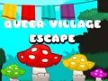 Игра Бегство од Квир Село онлајн