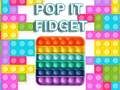 Игра Pop It Fidget онлајн