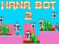 Игра Хана Бот 2 онлајн