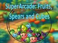 Игра SuperArcade: Овошје, Копја и Коцки онлајн