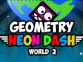 Игра Геометрија: Н Neon Dash Свет 2 онлајн Игра Геометрија: Н Neon Dash Свет 2 онлајн
