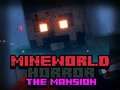 Игра MineWorld Ужас Куќа онлајн