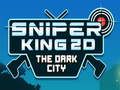 Игра Снајпер Крал 2D Темен Град онлајн Игра Снајпер Крал 2D Темен Град онлајн