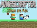 Игра Minescrafter Стив и Алекс онлајн