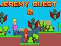 Игра Jeremy Quest 2 онлајн Игра Jeremy Quest 2 онлајн