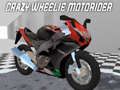 Игра Луд Wheelie Мотоциклист онлајн