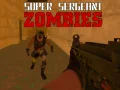 Игра Супер Сержант Зомби онлајн
