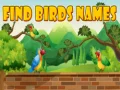 Игра Најдете имиња на птици онлајн Игра Најдете имиња на птици онлајн