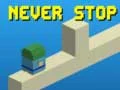 Игра Никогаш не застанувај онлајн