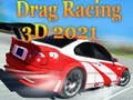 Игра Драг Рейсинг 3D 2021 онлајн