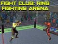 Игра Fight Club: Арена за Борба во Ринг онлајн Игра Fight Club: Арена за Борба во Ринг онлајн