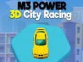Игра M3 Моќ 3D Градски Трки онлајн