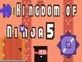 Игра Кралството на Нинджа 5 онлајн Игра Кралството на Нинджа 5 онлајн
