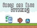 Игра Зелен и Син Човек 2 онлајн