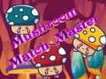 Игра Мајстор на Ускладу со Печурки онлајн Игра Мајстор на Ускладу со Печурки онлајн