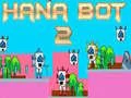 Игра Хана Бот 2 онлајн
