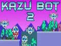Игра Kazu Bot 2 онлајн