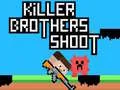 Игра Убиец Браќа Стрелат онлајн Игра Убиец Браќа Стрелат онлајн