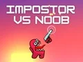Игра Импостор против Нооб онлајн Игра Импостор против Нооб онлајн