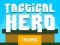 Игра Тактички Херој онлајн