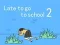 Игра Касни за училиште 2 онлајн