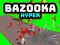 Игра Bazooka Хипер онлајн