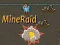 Игра MineRaid онлајн