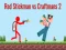 Игра Red Stickman vs Craftsman 2 онлајн Игра Red Stickman vs Craftsman 2 онлајн