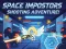 Игра Space Imposters: Shooting Adventure онлајн