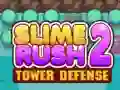 Игра Slime Rush: Одбрана на Кулата 2 онлајн