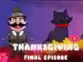 Игра Финална епизода на Денот на Благодарност онлајн Игра Финална епизода на Денот на Благодарност онлајн