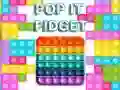 Игра Pop It Fidget онлајн Игра Pop It Fidget онлајн