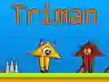 Игра Триман онлајн Игра Триман онлајн