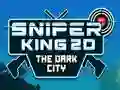 Игра Снајпер Крал 2D Темен Град онлајн Игра Снајпер Крал 2D Темен Град онлајн