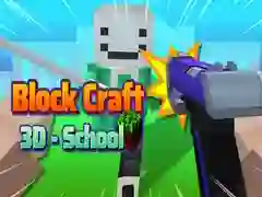 Игра Block Craft 3D - Училиште онлајн Игра Block Craft 3D - Училиште онлајн
