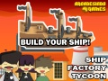 Игра Тајкун на Фабрика за Бродови онлајн