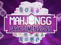 Игра Mahjong Темни Димензии онлајн