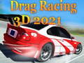 Игра Драг Рейсинг 3D 2021 онлајн