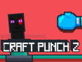 Игра Craft Punch 2 онлајн
