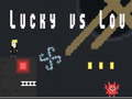 Игра Lucky против Lou онлајн