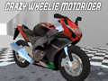 Игра Луд Wheelie Мотоциклист онлајн