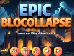 Игра Епичен БлокCollapse онлајн